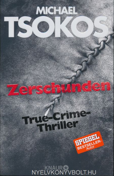 Michael Tsokos: Zerschunden