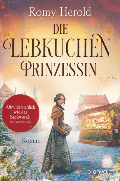 Romy Herold: Die Lebkuchen-Prinzessin