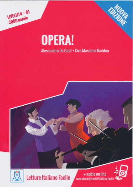 Opera! + Audio On Line  (Livello 4 - B1 - 2000 parole)