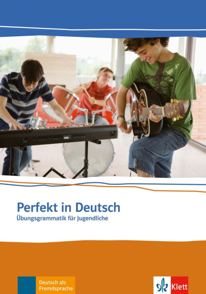 Perfekt in Deutsch Übungsgrammatik für Jugendliche
