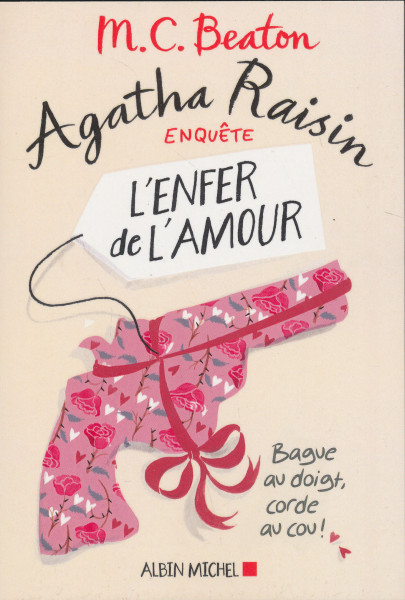 M. C. Beaton: Agatha Raisin enquete 11 - L'enfer de l'amour