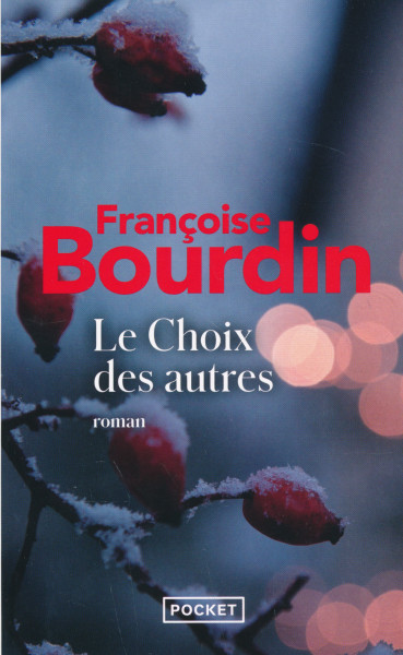 Françoise Bourdin: Le Choix des autres
