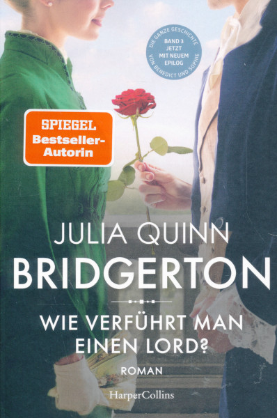Julia Quinn: Bridgerton - Wie Verführt Man einen Lord? Band 3