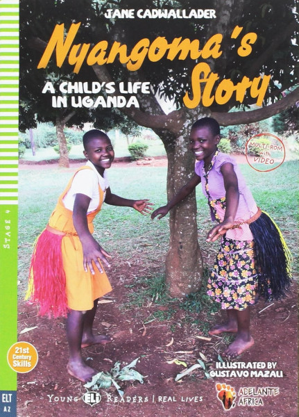 Nyangoma's Story - A Child's Life in Uganda with Multi-ROM - ELI Young Readers Stage 4 | Real Lives