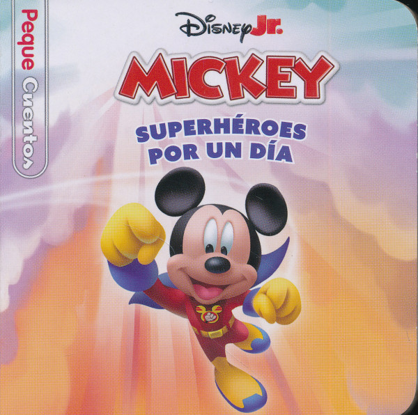 MICKEY  Superhéroes por un día