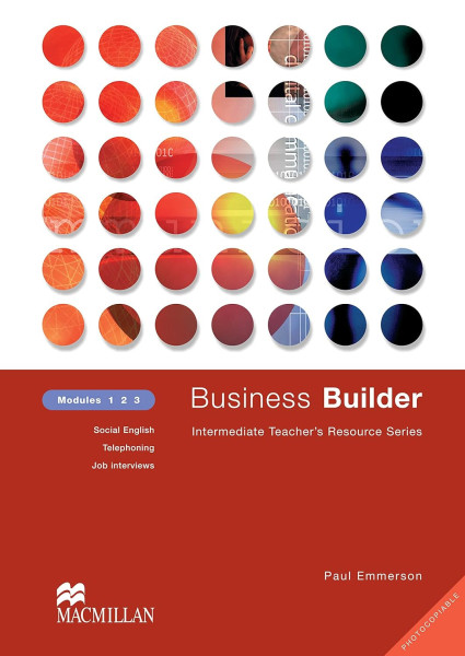 Business Builder Intermediate Teacher's Resource Series Modules 1 2 3