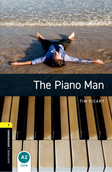The Piano Man with Audio Download- Oxford Bookworms Library Level 1