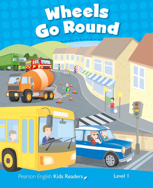 Wheels Go Round - Penguin Kids level 1 - 200 headwords