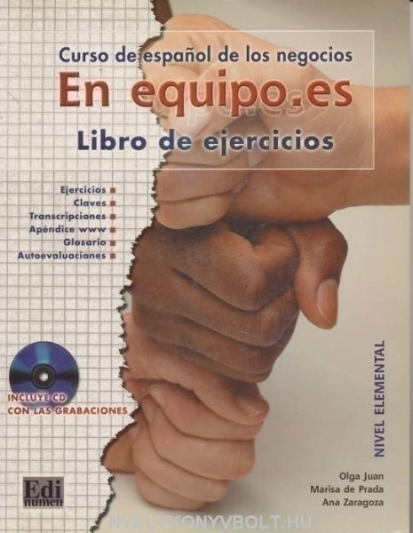 En equipo.es - Curso de espanol de los negocios 1 Nivel Elemental Libro de ejercicios Incluye CD