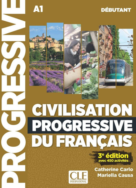 Civilisation progressive du français - Niveau débutant - Livre + CD + livre-web - 3eme édition