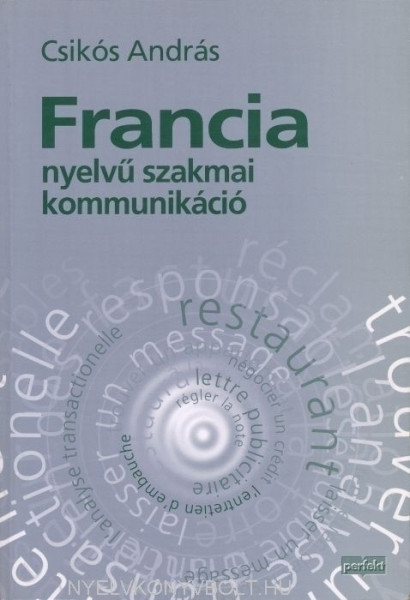 Francia nyelvű szakmai kommunikáció (PR-103/04)