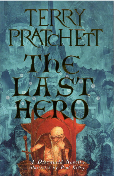 Terry Pratchett: The Last Hero - A Discworld Fable