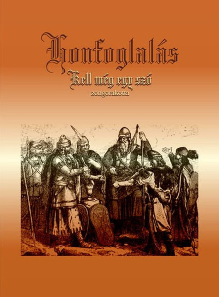 Honfoglalás - kell még egy szó (ének, zongora)
