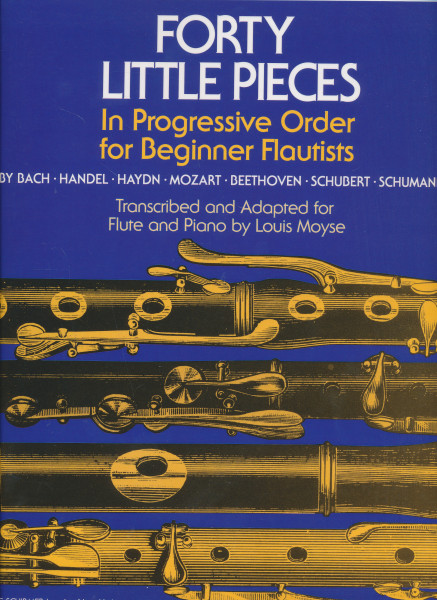 Forty Little Pieces In Progressive Order for Beginner Flutists (fuvolára, zongorakísérettel)