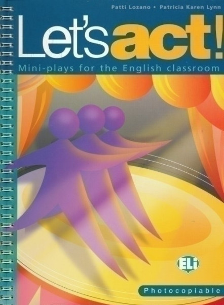Let's Act! Mini-plays for the English classroom