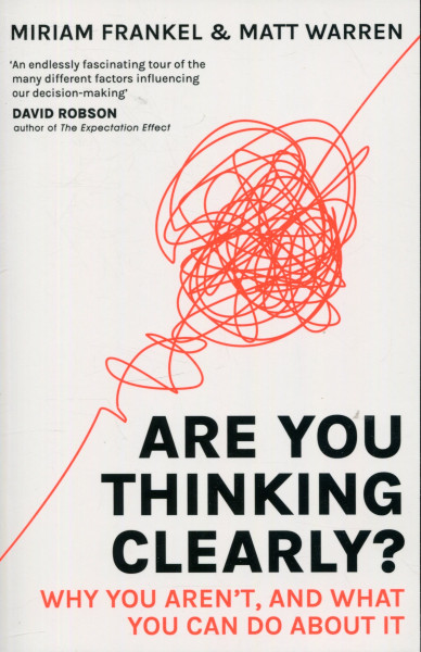 Miriam Frankel, Matt Warren: Are You Thinking Clearly?