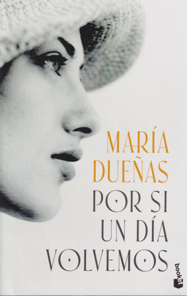 María Duenas: Por si un día volvemos