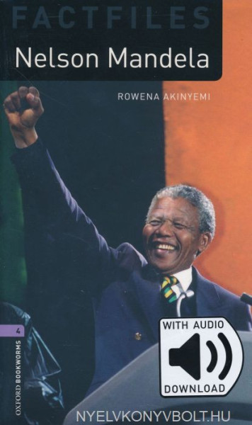 Nelson Mandela Factfiles with Audio Download - Oxford Bookworms Library Level 4