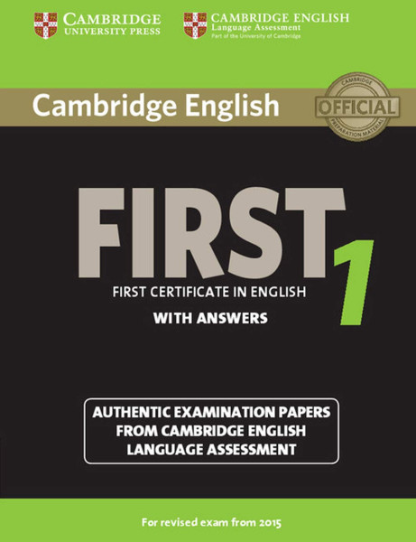 Cambridge English First for Schools 2 Student's Book with answers: Authentic Examination Papers (FCE Practice Tests)