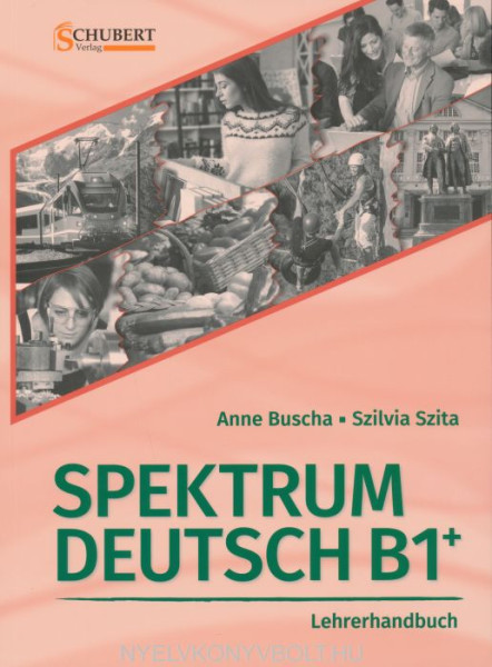 Spektrum Deutsch B1+: Lehrerhandbuch
