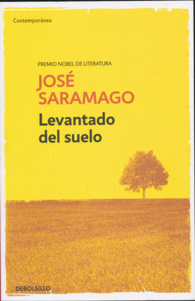 José Saramago: Levantado del suelo