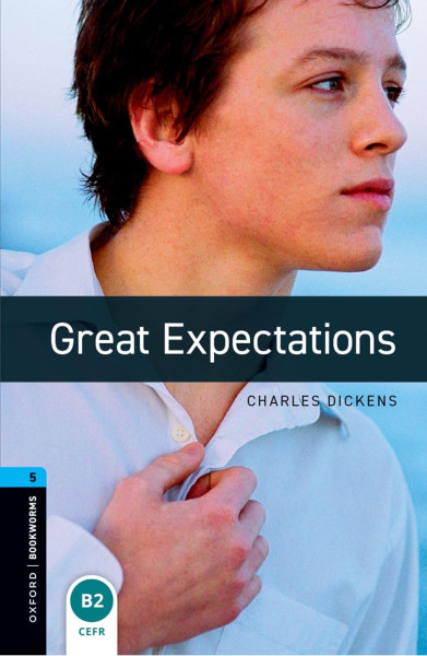 Great Expectations - Oxford Bookworms Library Level 5 with Audio Download