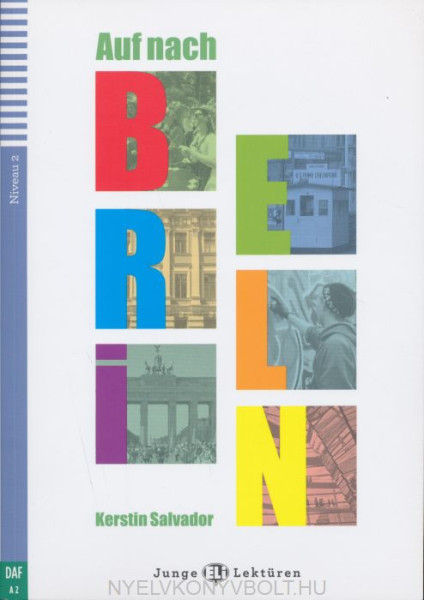 Auf nach Berlin - Junge Eli Lektüren Niveau 2