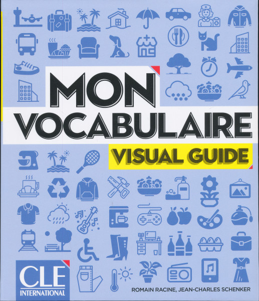 Mon vocabulaire - Visual Guide / English version - Niveaux A1-B2 - Livre