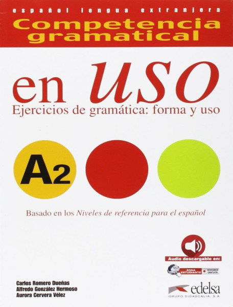 En uso A2 Competencia gramatical. Ejercicios de gramática - forma y uso - Con espansione online