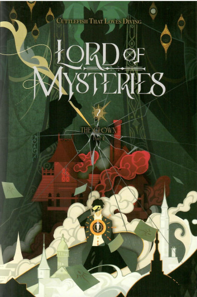 Cuttlefish That Loves Diving: Lord of Mysteries, Vol. 2: The Clown, Part II