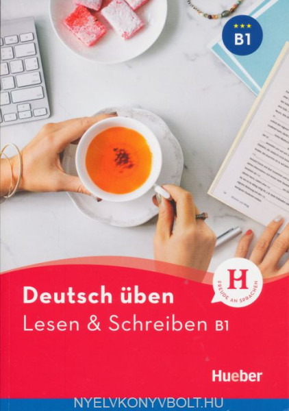 Deutsch Üben: Lesen & Schreiben B1