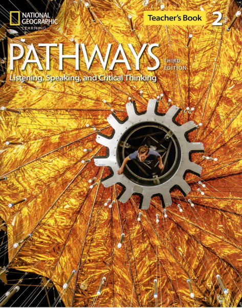 Pathways 3rd Edition Listening, Speaking, and Critical Thinking 2 Teacher's Book