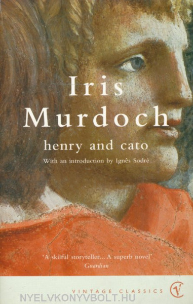 Iris Murdoch: Henry and Cato