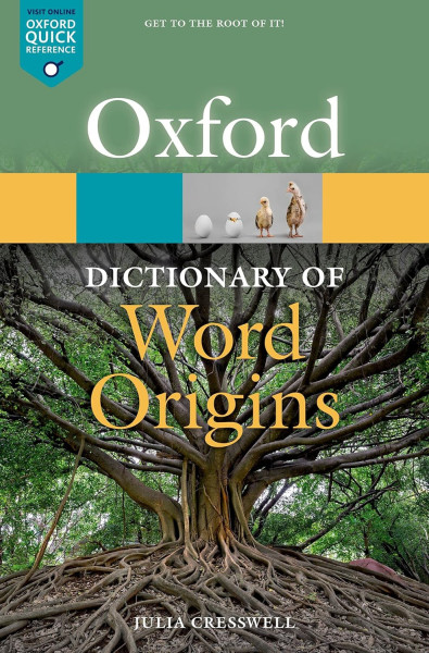 Oxford Dictionary of Word Origins - Third Edition