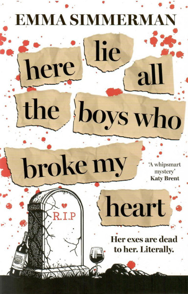 Emma Simmerman: Here Lie All the Boys Who Broke My Heart