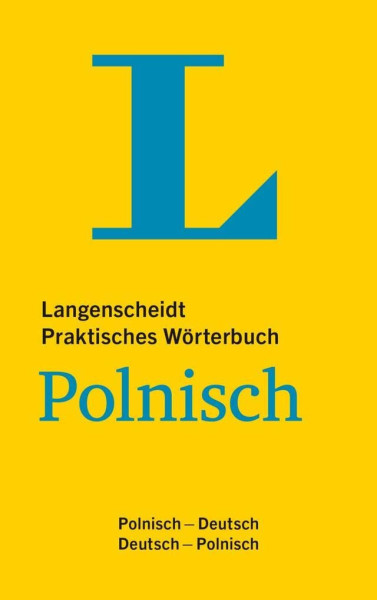 Langenscheidt Praktisches Wörterbuch Polnisch - für Alltag und Reise: Polnisch-Deutsch/Deutsch-Polnisch