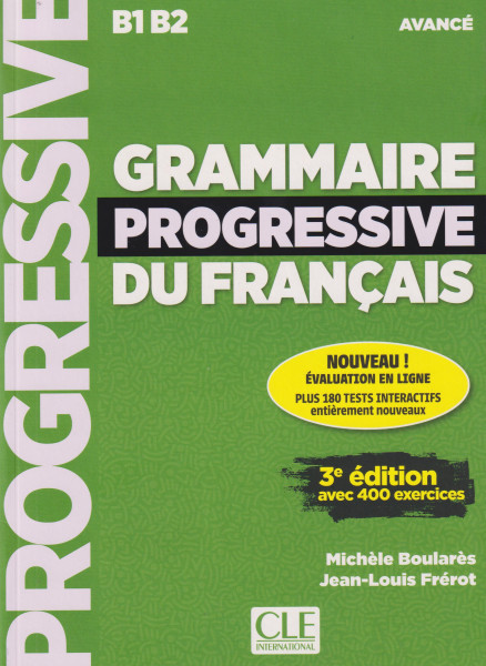Grammaire progressive du français - Niveau avancé (B1/B2) - Livre + Appli-web +Audio téléchargeable - 3eme édition