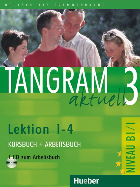 Tangram Aktuell 3 Lektion 1-4 Kurs- und Arbeitsbuch mit CD
