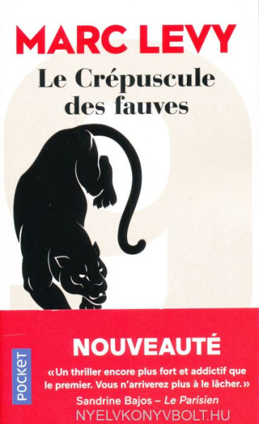 Marc Levy: Le crépuscule des fauves