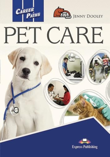 Career Paths: Pet Care Student's Book with Digibook App