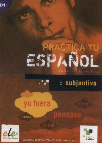 Practica tu Espanol - El subjuntivo