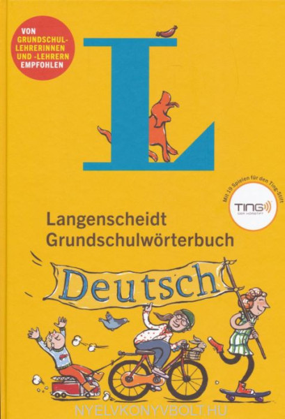 Langenscheidt Grundschulwörterbuch Deutsch Mit 19 Spielen für den Ting-Stift