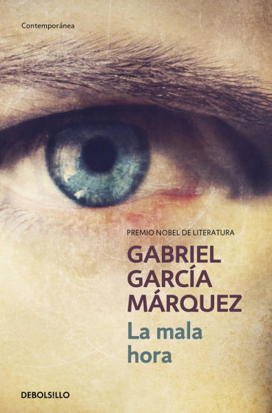 Gabriel García Márquez: La mala hora
