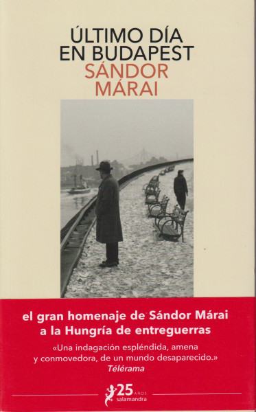 Márai Sándor: Último día en Budapest (Szindbád ?hazamegy spanyol nyelven)