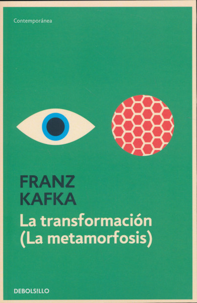Franz Kafka: La transformación (La metamorfosis)