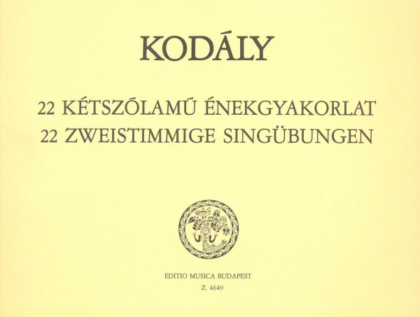 Kodály Zoltán: 22 kétszólamú énekgyakorlat