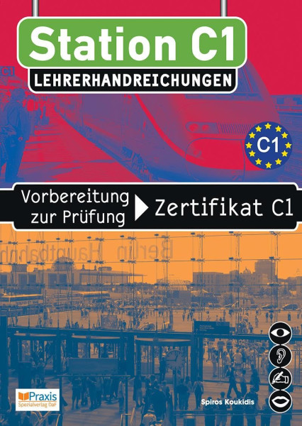 Station C1 - Lehrerhandreichungen: Vorbereitung zur Prüfung Zertifikat C1