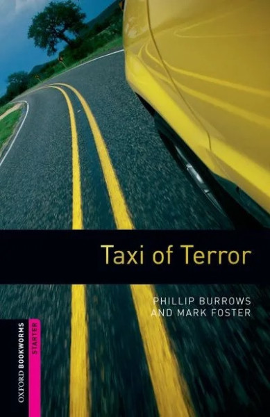 Taxi of Terror - Oxford Bookworms Library Starter Level