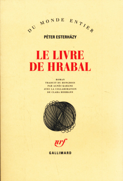Esterházy Péter: Le livre de Hrabal (Hrabal könyve francia nyelven)