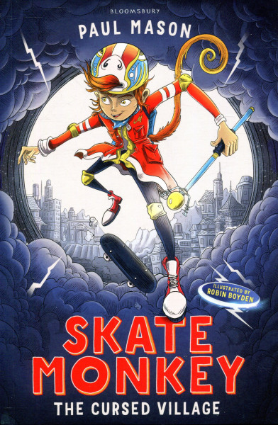 Paul Mason: Skate Monkey: The Cursed Village